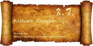 Kulhavi Tivadar névjegykártya